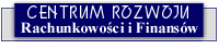 Strona g��wna CENTRUM ROZWOJU RACHUNKOWO�CI I FINANS�W